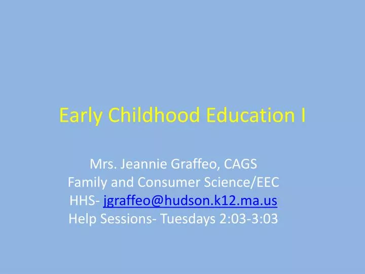 early childhood education i