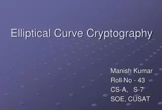 Elliptical Curve Cryptography