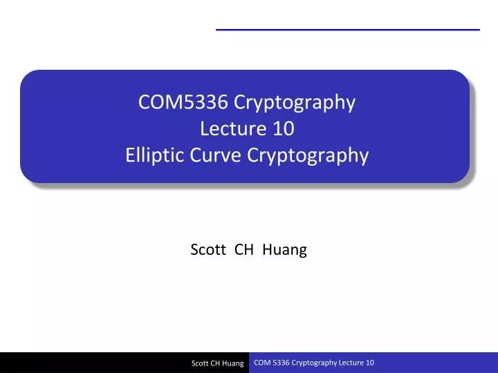 com5336 cryptography lecture 10 elliptic curve cryptography