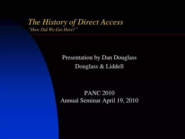 the history of direct access how did we get here