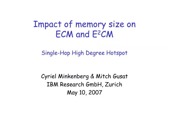 impact of memory size on ecm and e 2 cm single hop high degree hotspot