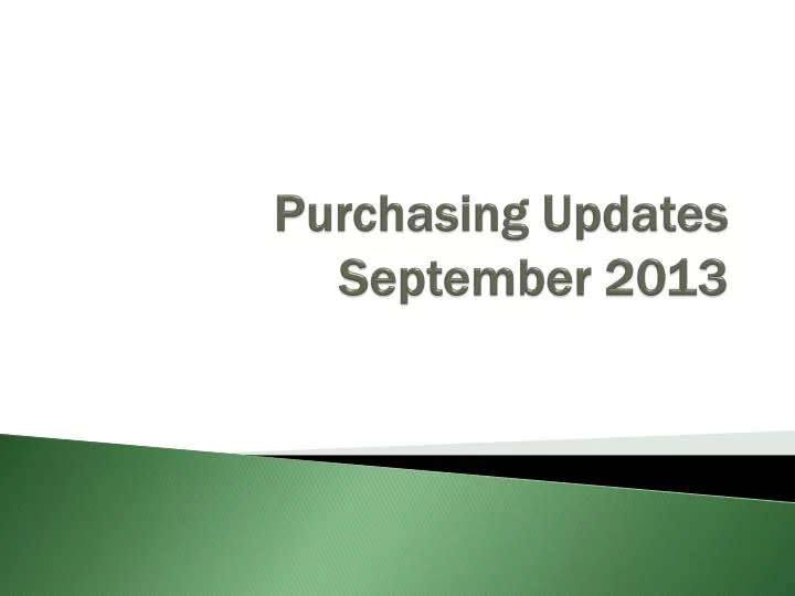purchasing updates september 2013