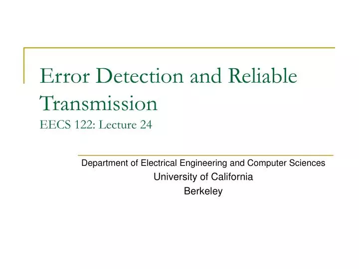 error detection and reliable transmission eecs 122 lecture 24