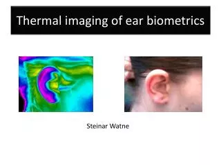 Thermal imaging of ear biometrics