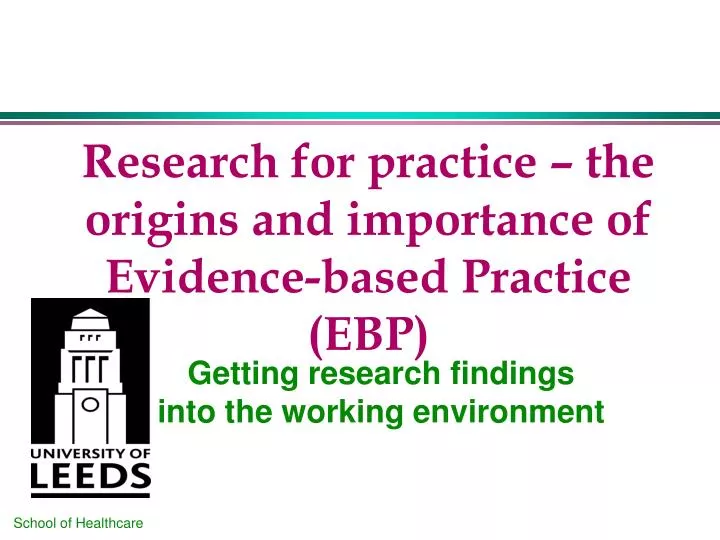 research for practice the origins and importance of evidence based practice ebp