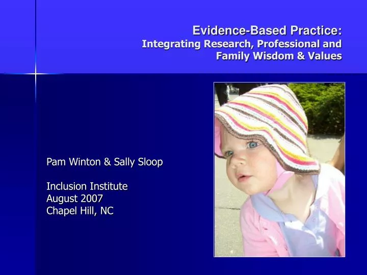 evidence based practice integrating research professional and family wisdom values