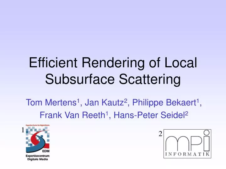 efficient rendering of local subsurface scattering