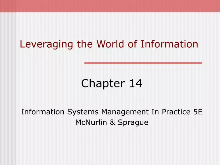 leveraging the world of information