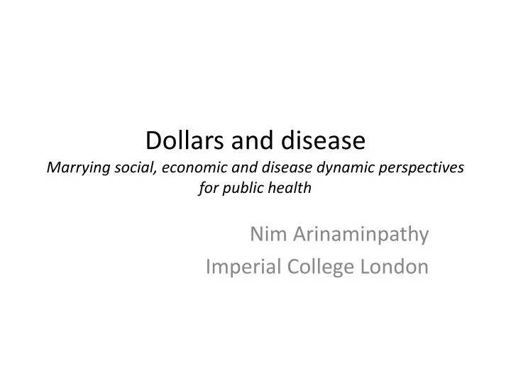 dollars and disease marrying social economic and disease dynamic perspectives for public health