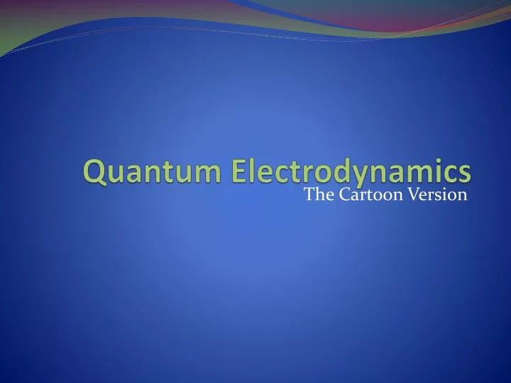 quantum electrodynamics