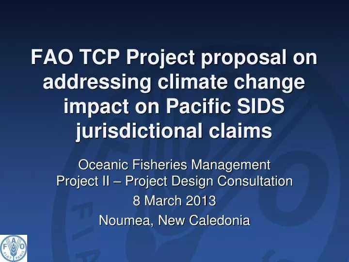 fao tcp project proposal on addressing climate change impact on pacific sids jurisdictional claims