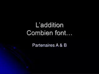 l addition combien font