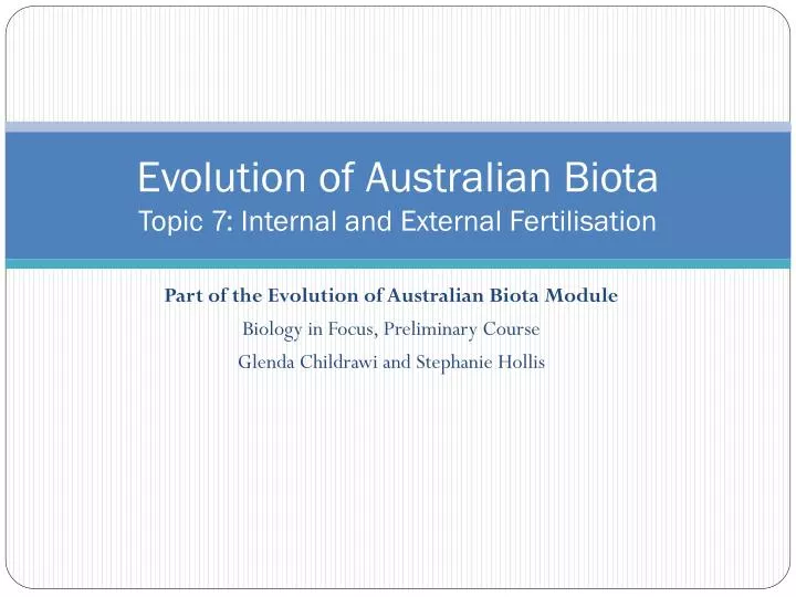 evolution of australian biota topic 7 internal and external fertilisation