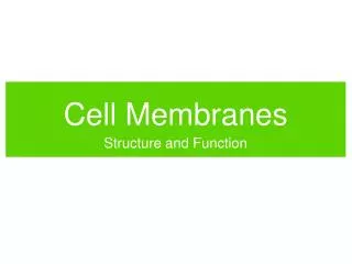 Cell Membranes