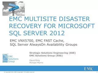 EMC MULTISITE DISASTER RECOVERY FOR MICROSOFT SQL SERVER 2012