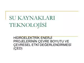 su kaynaklari teknoloj s