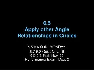 6.5 Apply other Angle Relationships in Circles