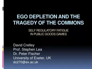 Ego Depletion and the tragedy of the commons