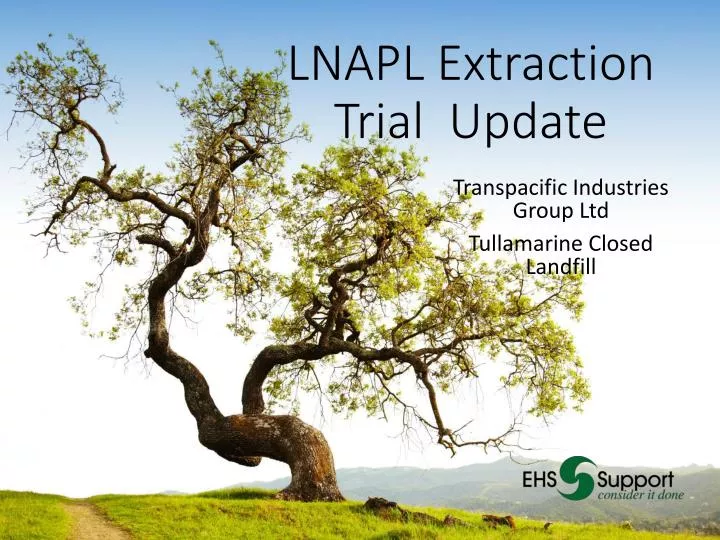 lnapl extraction trial update