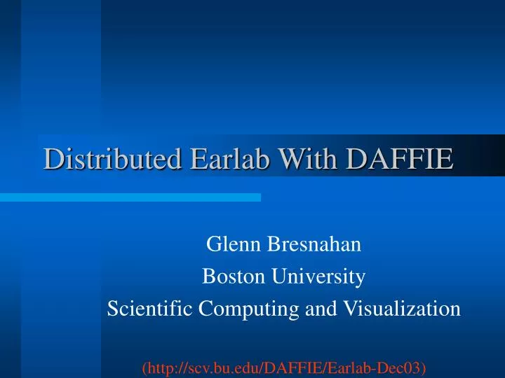 distributed earlab with daffie