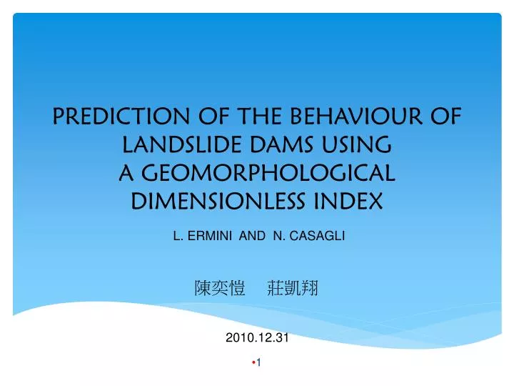 prediction of the behaviour of landslide dams using a geomorphological dimensionless index