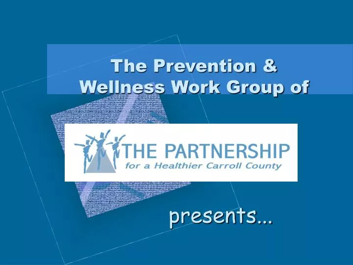 the prevention wellness work group of