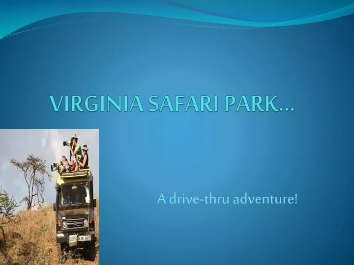 virginia safari park