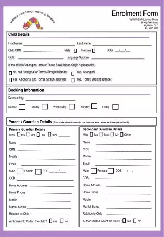 Primary Guardian Details Miss Ms Mrs Mr Other _______ Name CRN