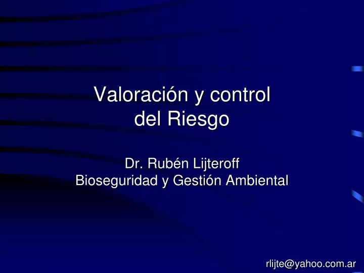 valoraci n y control del riesgo dr rub n lijteroff bioseguridad y gesti n ambiental