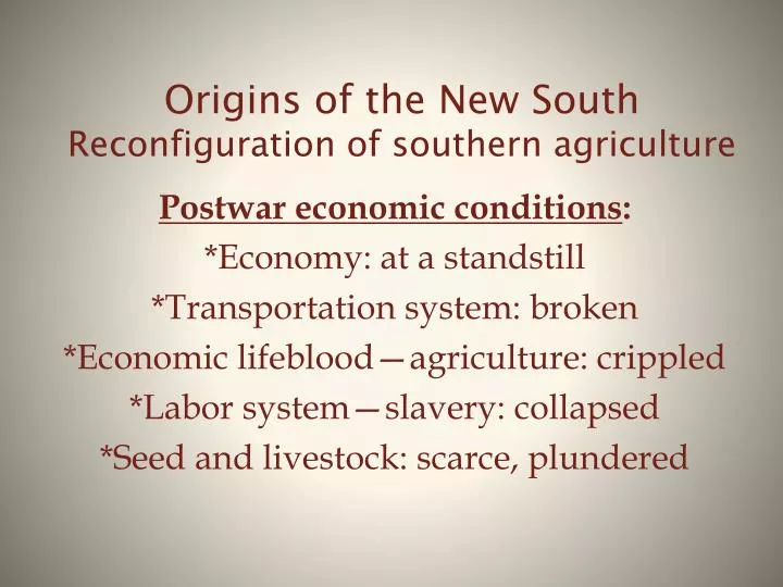 origins of the new south reconfiguration of southern agriculture