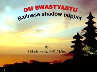 OM SWASTYASTU Balinese shadow puppet
