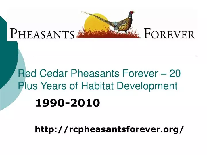 red cedar pheasants forever 20 plus years of habitat development