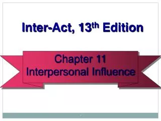 Chapter 11 Interpersonal Influence