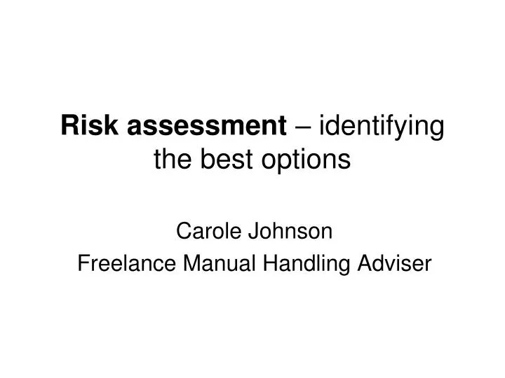 risk assessment identifying the best options