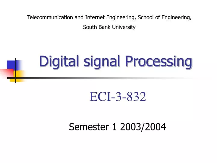 digital signal processing eci 3 832