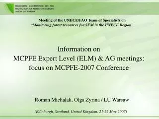 Information on MCPFE Expert Level (ELM) &amp; AG meetings: focus on MCPFE-2007 Conference