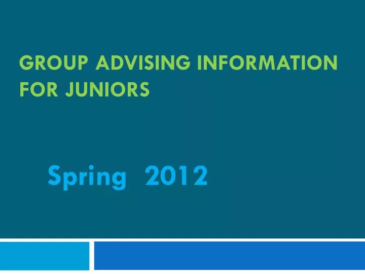 group advising information for juniors
