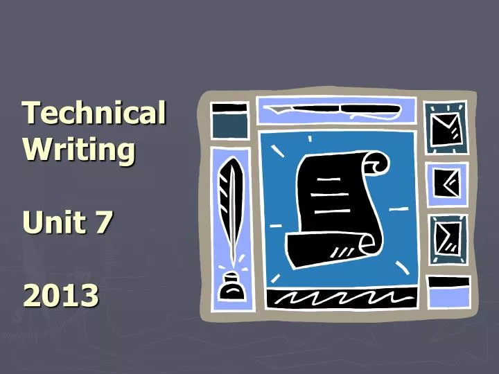 technical writing unit 7 2013