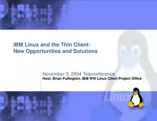 IBM Linux and the Thin Client: New Opportunities and Solutions