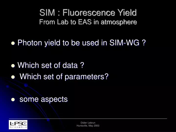 sim fluorescence yield from lab to eas in atmosphere