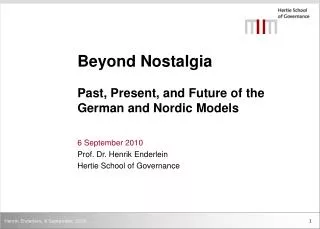 Beyond Nostalgia Past, Present, and Future of the German and Nordic Models