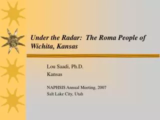 Under the Radar: The Roma People of Wichita, Kansas