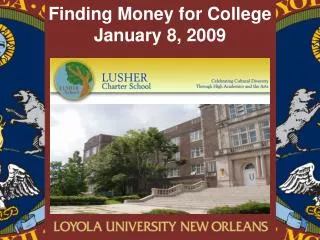 Finding Money for College January 8, 2009