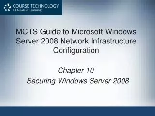 MCTS Guide to Microsoft Windows Server 2008 Network Infrastructure Configuration