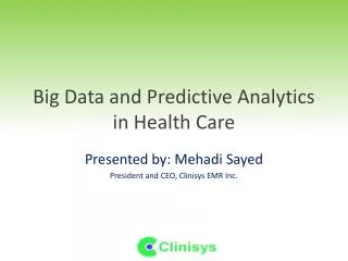Big Data and Predictive Analytics in Health Care