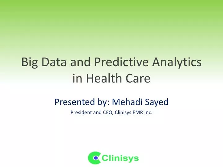 big data and predictive analytics in health care
