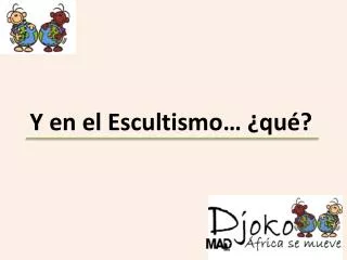y en el escultismo qu