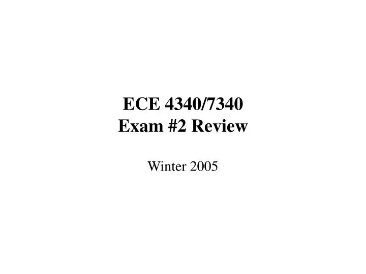 ece 4340 7340 exam 2 review