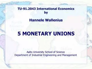 TU-91.2043 International Economics by Hannele Wallenius