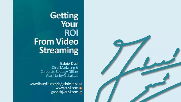 getting your roi from video streaming